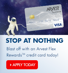 Blast off with an Arvest Flex Rewards credit card today!