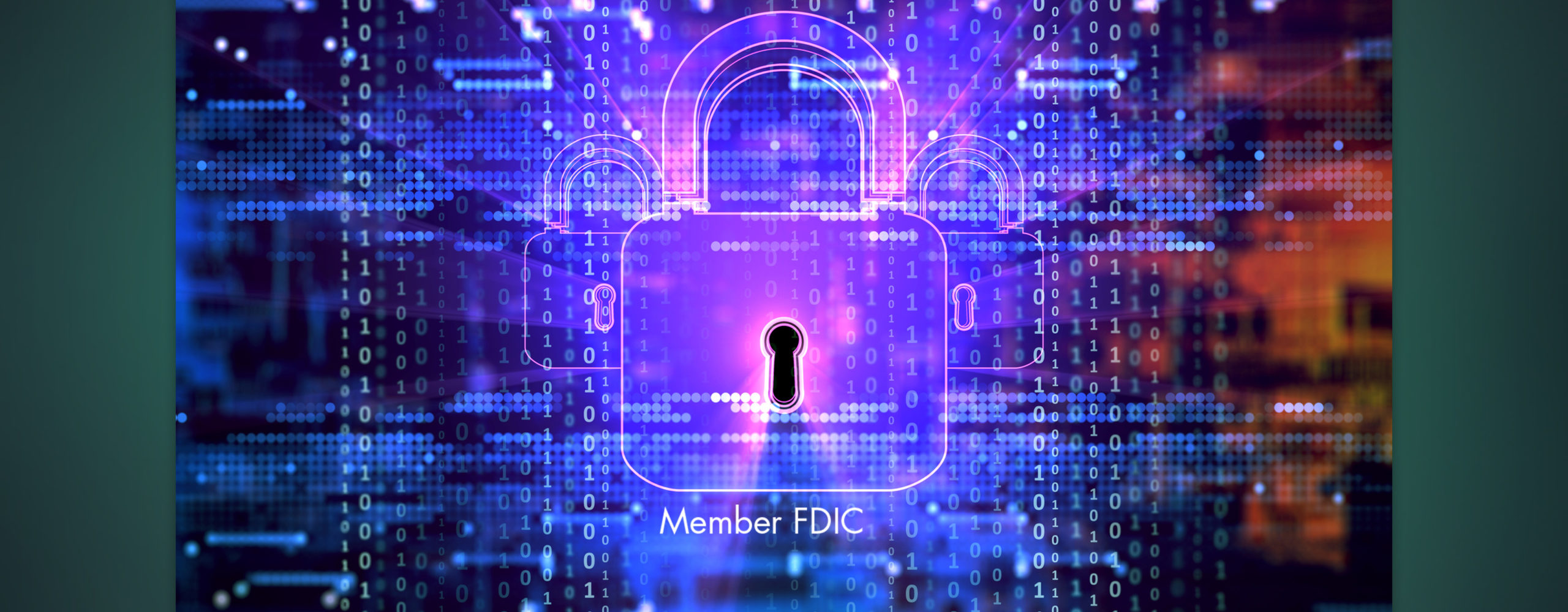 A graphic image with lines of binary code in the background and three pad locks in front. Underneath the pad lock, the image reads: Member FDIC.