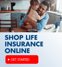Shop life insurance online.