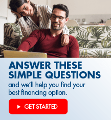 Let's find your best financing options.  Get started!