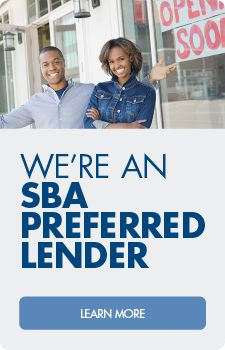 We're a preferred SBA Lender.