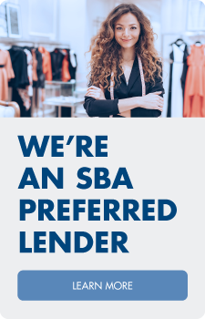 We're an SBA Preferred Lender